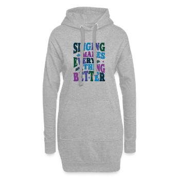 Le chant rend tout plus beau coloré - Sweat-shirt à capuche long Femme - gris chiné - Devant