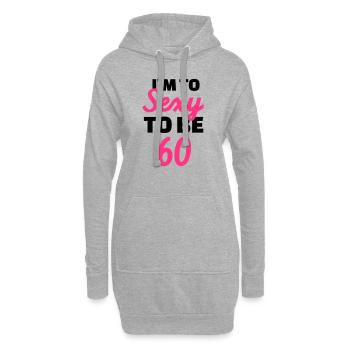 Sexy 60 Anniversaire - Sweat-shirt à capuche long Femme - gris chiné - Devant