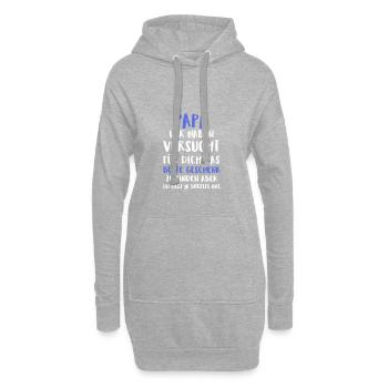 Papa Wir Haben Versucht Für Dich Das Beste Ge - Hoodie-Kleid - Grau meliert - Vorne