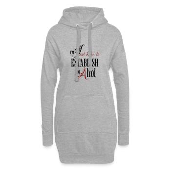Ich bin nur hier, um ein Alibi zu etablieren Lustiger Spruch - Hoodie-Kleid - Grau meliert - Vorne