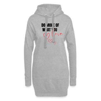 Do More Of What you Love - Hoodie-Kleid - Grau meliert - Vorne