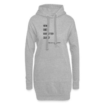 Que pensez-vous de baby-sitter ? - Sweat-shirt à capuche long Femme - gris chiné - Devant