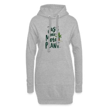 Just One More Plant – Lustiger Pflanzenspruch - Hoodie-Kleid - Grau meliert - Vorne