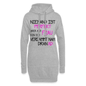 Niemand ist perfekt als Frau verdammt nah dran - Hoodie-Kleid - Grau meliert - Vorne