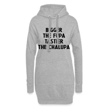 Plus grande la Fupa Plus savoureuse la Chalupa - Sweat-shirt à capuche long Femme - gris chiné - Devant