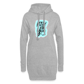 Je suis tellement fier de toi pour t’encourager sincèrement à dire - Sweat-shirt à capuche long Femme - gris chiné - Devant