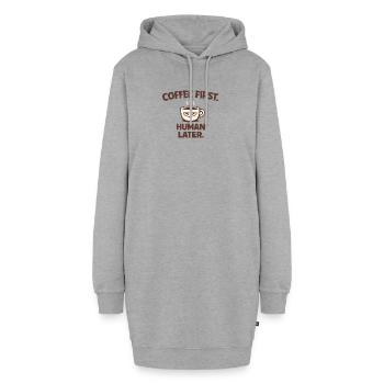 Coffee First. Human Later. – Funny Morning Coffee  - Hoodie-Kleid - Grau meliert - Vorne