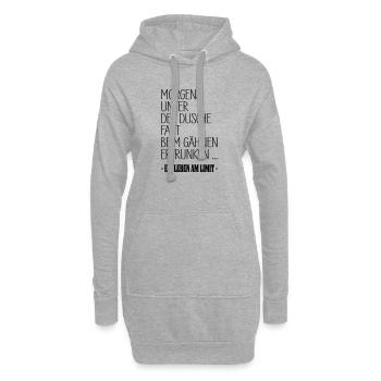 Leben Am Limit Dusche Gaehnen Shirt - Hoodie-Kleid - Grau meliert - Vorne