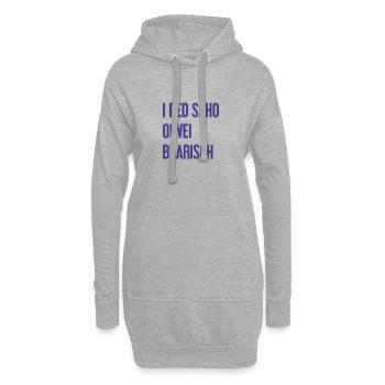 I red scho oiwei boarisch - Hoodie-Kleid - Grau meliert - Vorne