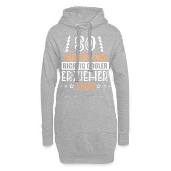 so sieht ein richtig cooler Erzieher aus - Hoodie-Kleid - Grau meliert - Vorne