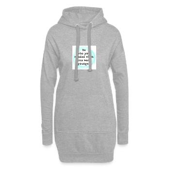 Be who you needed when you were younger - Hoodie Dress - heather grey - Front