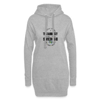 I'm Swedish Funny Swedish T Shirt - Hoodie Dress - heather grey - Front