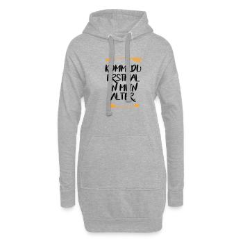 Komm du erstmal in mein Alter Sprüche - Hoodie-Kleid - Grau meliert - Vorne