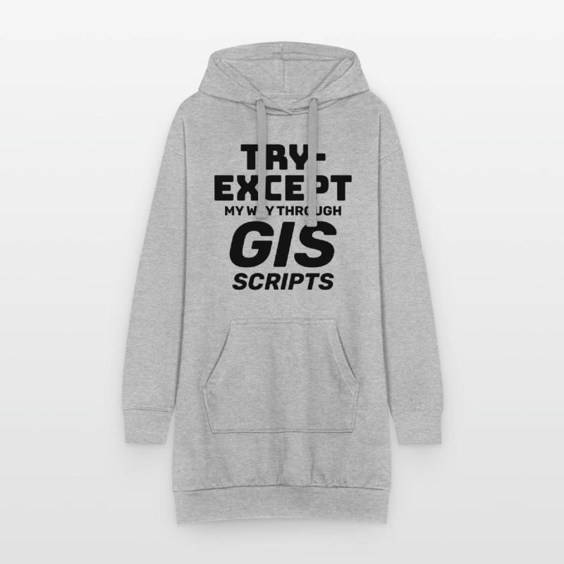 GIS Scripts Programming Try Except Debugging Hoodie Dress