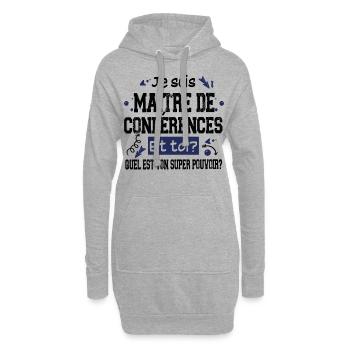 Maître de Conférences Super Pouvoir Cadeau Humour - Sweat-shirt à capuche long Femme - gris chiné - Devant