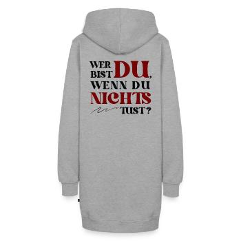 Wer Bist Du Wenn Du Nichts Tust Achtsamkeits Zitat - Hoodie-Kleid - Grau meliert - Hinten