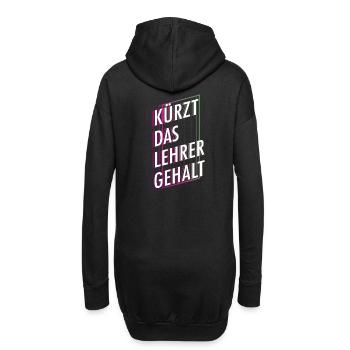Kürzt das Lehrergehalt aber nicht den Spaß - Hoodie-Kleid - Schwarz - Hinten