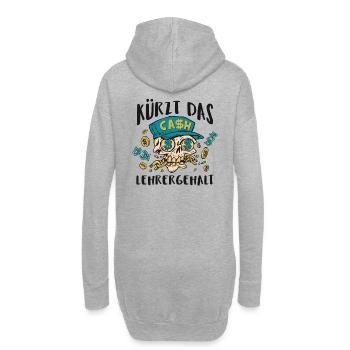 Kürzt das Lehrergehalt aber nicht den Spaß - Hoodie-Kleid - Grau meliert - Hinten