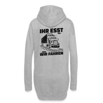 Ihr esst nur wenn wir fahren LKW Fahrer Trucker - Hoodie-Kleid - Grau meliert - Hinten