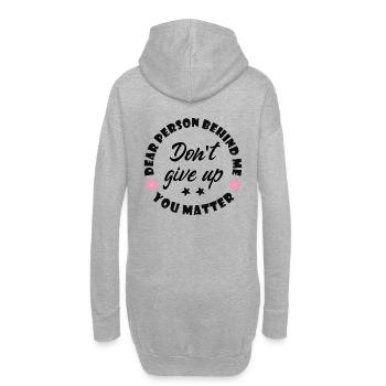 Liebe Person hinter mir, gib nicht auf, du bist wi - Hoodie-Kleid - Grau meliert - Hinten