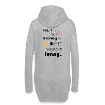Faites votre propre argent – Épousez quelqu’un de drôle - Sweat-shirt à capuche long Femme - gris chiné - Dos