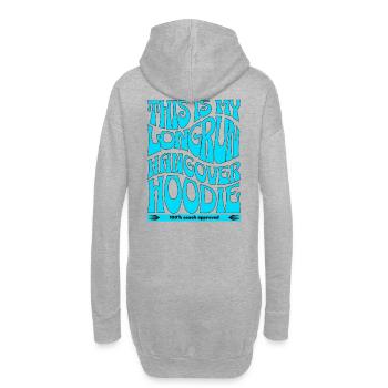 This is my long rung hangover hoodie.Couch approve - Hoodie-Kleid - Grau meliert - Hinten