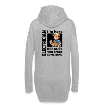 Électricien - Je suis là parce que vous ... - Sweat-shirt à capuche long Femme - gris chiné - Dos