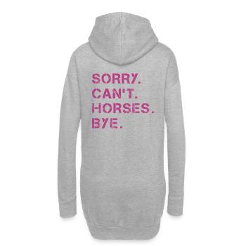 Sorry Can't Horses Bye Pferd Reiterin Geschenkidee - Hoodie-Kleid - Grau meliert - Hinten