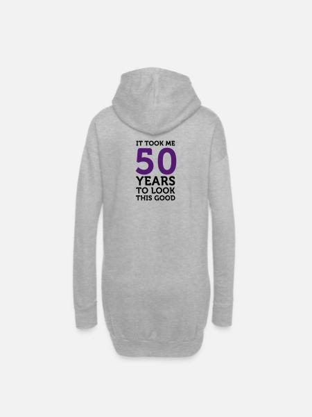 Es hat 50 Jahre gedauert, um so gut auszusehen! - Hoodie-Kleid - Grau meliert