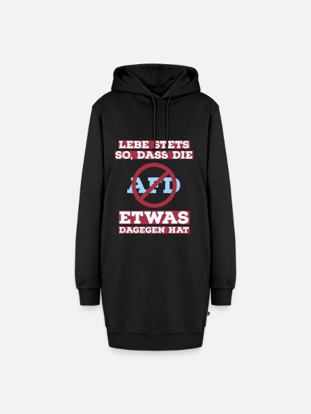Lebe stets so, dass die AfD etwas dagegen hat - Hoodie-Kleid - Schwarz
