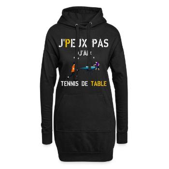 J peux pas j ai Tennis de Table - Sweat-shirt à capuche long Femme - noir - Devant