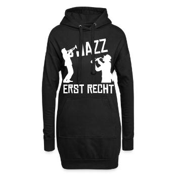 Jazz erst Recht! Jazz Musiker Jazz Band - Hoodie-Kleid - Schwarz - Vorne