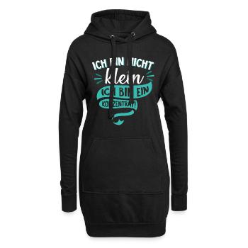 Ich bin nicht klein Ich bin ein Konzentrat Spruch - Hoodie-Kleid - Schwarz - Vorne