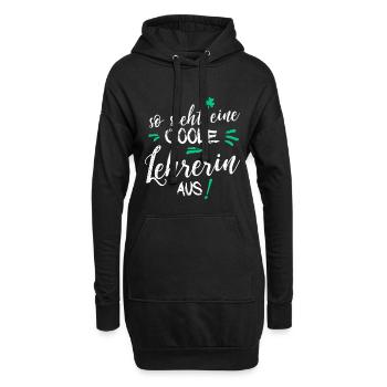 So sieht eine richtig coole Lehrerin aus - Hoodie-Kleid - Schwarz - Vorne
