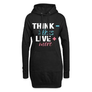 Pensez moins, vivez plus - Sweat-shirt à capuche long Femme - noir - Devant