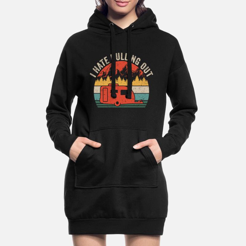 i hate pulling out camper gift for camper Hoodie Dress