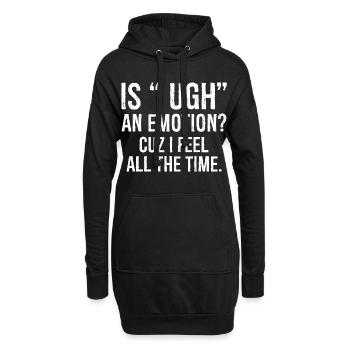 is ugh an emotion cuz I feel funny shirt - Hoodie-Kleid - Schwarz - Vorne