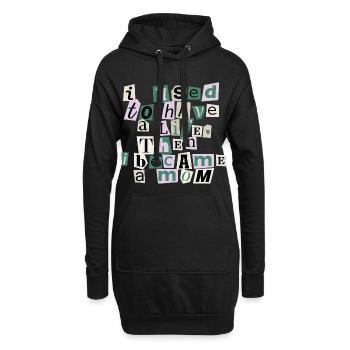 Used to Have a Life – Mom Quote - Hoodie-Kleid - Schwarz - Vorne