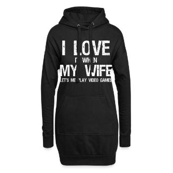 I love it when my wife let's me play video game - Hoodie-Kleid - Schwarz - Vorne