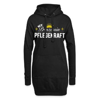 Nix Prinzessin - Pflegekraft - Geschenk - Hoodie-Kleid - Schwarz - Vorne
