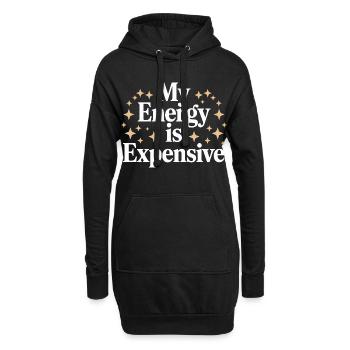 My Energy Is Expensive - Hoodie-Kleid - Schwarz - Vorne
