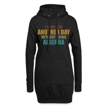 J'ai survécu sans faire d'algèbre aujourd'hui - Sweat-shirt à capuche long Femme - noir - Devant