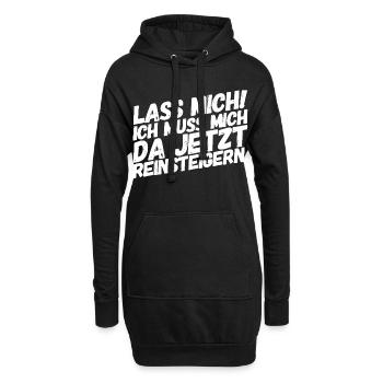 Lass Mich! Ich muss mich da reinsteigern. Gamer - Hoodie-Kleid - Schwarz - Vorne