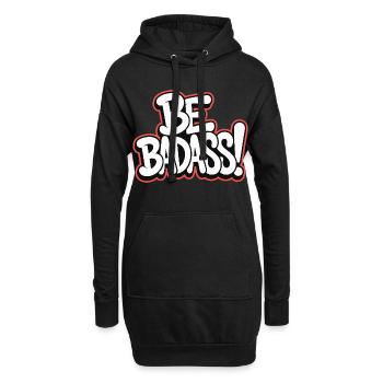 Sei badass - Hoodie-Kleid - Schwarz - Vorne
