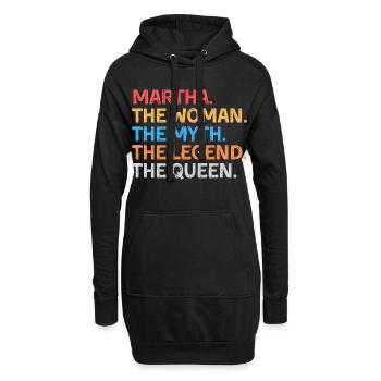 Martha, die Frau, der Mythos, die Legende, die Königin, - Hoodie-Kleid - Schwarz - Vorne