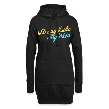 Strong Like My Mom - Hoodie-Kleid - Schwarz - Vorne