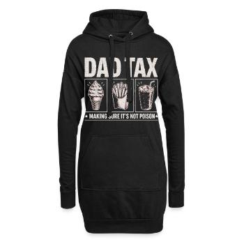 Dad Tax Making Sure It's Not Poison Spruch - Hoodie-Kleid - Schwarz - Vorne