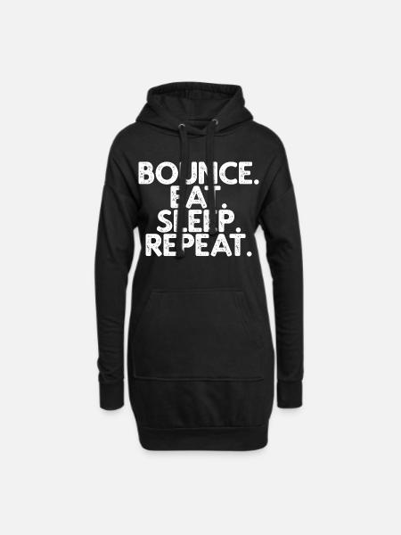 Bounce Eat Sleep Repeat - Hoodie Dress - black