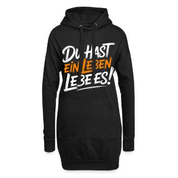 Lebe dein Leben - Hoodie-Kleid - Schwarz - Vorne