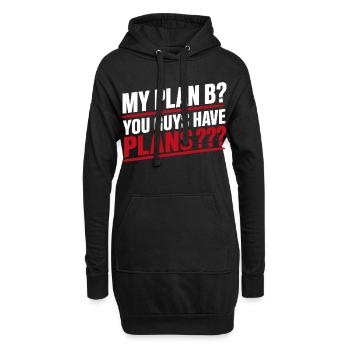 My Plan B You Guys Have Plans Funny Adulting Quote - Sweat-shirt à capuche long Femme - noir - Devant